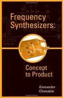 Sintetizatoare de frecvență: De la concept la produs - Frequency Synthesizers: Concept to Product