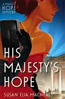 Speranța Majestății Sale - His Majesty's Hope
