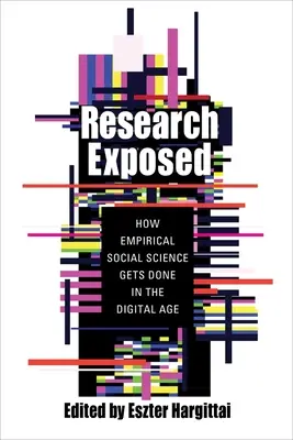 Research Exposed: Cum se realizează științele sociale empirice în era digitală - Research Exposed: How Empirical Social Science Gets Done in the Digital Age