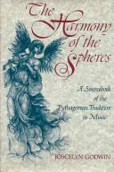 Armonia sferelor: Tradiția pitagoreică în muzică - The Harmony of the Spheres: The Pythagorean Tradition in Music