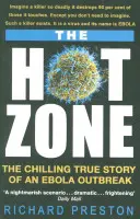 Hot Zone - The Chilling True Story of an Ebola Outbreak