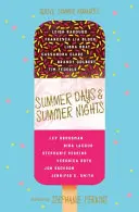 Zile și nopți de vară - Douăsprezece romanțe de vară - Summer Days and Summer Nights - Twelve Summer Romances