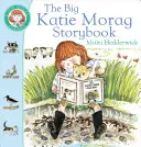 Marea carte de povești Katie Morag - The Big Katie Morag Storybook
