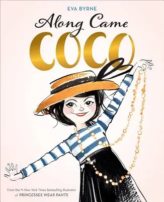 Along Came Coco: O poveste despre Coco Chanel - Along Came Coco: A Story about Coco Chanel