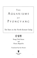 Acvariile din Pyongyang - Aquariums of Pyongyang