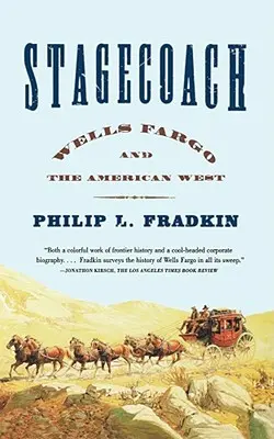 Stagecoach: Wells Fargo și Vestul American - Stagecoach: Wells Fargo and the American West