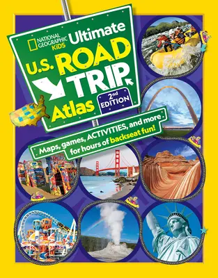National Geographic Kids Ultimate U.S. Road Trip Atlas, ediția a 2-a - National Geographic Kids Ultimate U.S. Road Trip Atlas, 2nd Edition