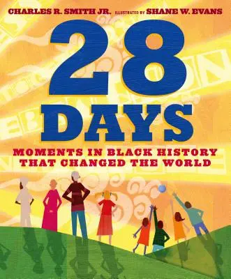 28 de zile: Momente din istoria negrilor care au schimbat lumea - 28 Days: Moments in Black History That Changed the World