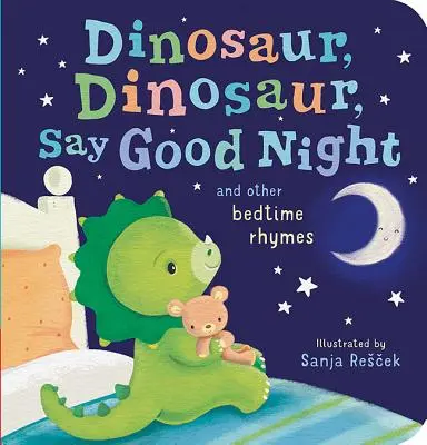 Dinozaur, dinozaur, spune noapte bună - Dinosaur, Dinosaur, Say Good Night