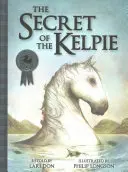 Secretul kelpilor (Secret of the Kelpie) - Secret of the Kelpie