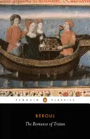 Romantismul lui Tristan: Povestea nebuniei lui Tristan - The Romance of Tristan: The Tale of Tristan's Madness