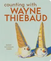 Număratul cu Wayne Thiebaud - Counting with Wayne Thiebaud