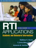 Aplicații Rti, volumul 1, 1: Intervenții academice și comportamentale - Rti Applications, Volume 1, 1: Academic and Behavioral Interventions
