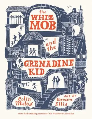The Whiz Mob și Grenadine Kid - The Whiz Mob and the Grenadine Kid