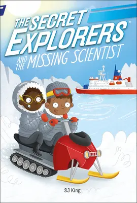 Exploratorii secreți și omul de știință dispărut (The Secret Explorers and the Missing Scientist) - The Secret Explorers and the Missing Scientist