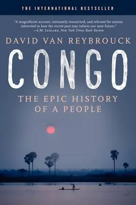 Congo: Istoria epică a unui popor - Congo: The Epic History of a People