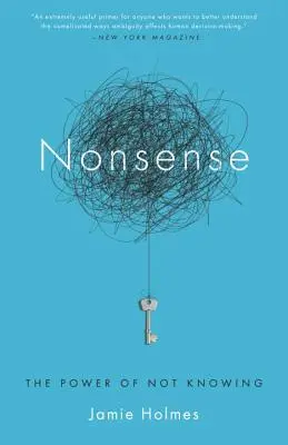 Nonsense: Puterea de a nu ști - Nonsense: The Power of Not Knowing