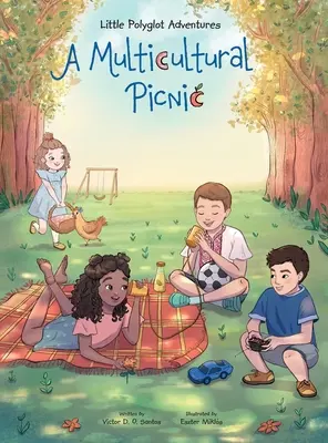 Un Picnic Multicultural: Carte ilustrată pentru copii - A Multicultural Picnic: Children's Picture Book