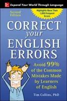 Corectează-ți erorile în limba engleză, ediția a doua - Correct Your English Errors, Second Edition