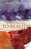 De la simptom la realitate în istoria modernă: (cw 185) - From Symptom to Reality in Modern History: (cw 185)