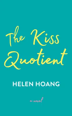 Quotientul sărutului - The Kiss Quotient