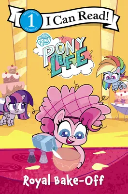 Micul meu ponei: Pony Life: Royal Bake-Off - My Little Pony: Pony Life: Royal Bake-Off