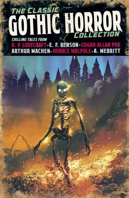 Colecția clasică de groază gotică - The Classic Gothic Horror Collection
