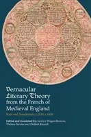 Teoria literară vernaculară a francezilor din Anglia medievală: Texte și traduceri, C.1120-C.1450 - Vernacular Literary Theory from the French of Medieval England: Texts and Translations, C.1120-C.1450