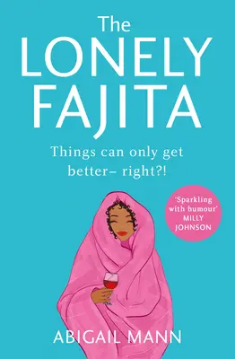 The Lonely Fajita