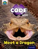 Proiect X CODE Extra: Light Blue Book Band, Oxford Level 4: Dragon Quest: Meet a Dragon - Project X CODE Extra: Light Blue Book Band, Oxford Level 4: Dragon Quest: Meet a Dragon