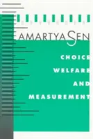 Alegerea, bunăstarea și măsurarea (revizuit) - Choice, Welfare and Measurement (Revised)