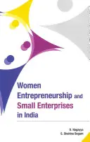 Antreprenoriatul feminin și întreprinderile mici în India - Women Entrepreneurship and Small Enterprises in India