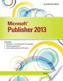 Microsoft Publisher 2013 ilustrat - Microsoft Publisher 2013 Illustrated