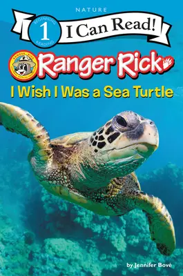 Ranger Rick: Aș vrea să fiu o țestoasă de mare - Ranger Rick: I Wish I Was a Sea Turtle