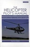Manualul pilotului de elicopter, vol. 1 - Principii de zbor și manevrarea elicopterului - Helicopter Pilot's Manual Vol 1 - Principles of Flight and Helicopter Handling