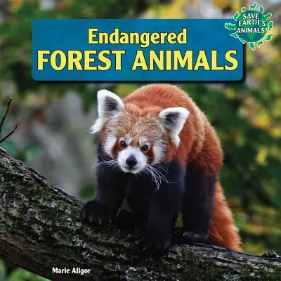 Animale de pădure pe cale de dispariție - Endangered Forest Animals