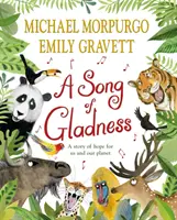 Song of Gladness - O poveste de speranță pentru noi și planeta noastră - Song of Gladness - A story of hope for us and our planet