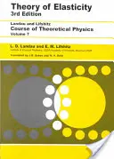 Teoria elasticității: Volumul 7 - Theory of Elasticity: Volume 7