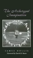 Imaginația arhetipală - The Archetypal Imagination