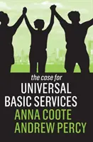 Argumentul pentru serviciile de bază universale - The Case for Universal Basic Services