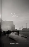 Tristețile muncii - The Sorrows of Work
