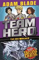 Team Hero: Lupii de gheață: Seria 3, Cartea 1 cu conținut suplimentar bonus! - Team Hero: The Ice Wolves: Series 3, Book 1 with Bonus Extra Content!