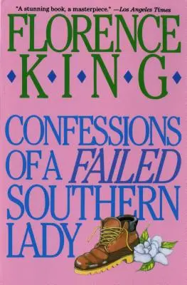 Confesiunile unei doamne sudiste ratate: A Memoir - Confessions of a Failed Southern Lady: A Memoir
