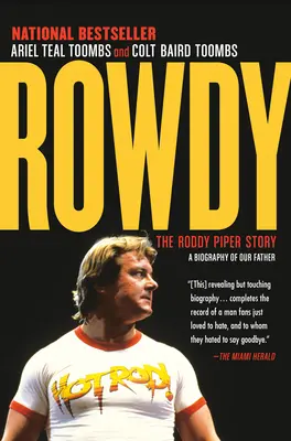 Rowdy: Povestea lui Roddy Piper - Rowdy: The Roddy Piper Story