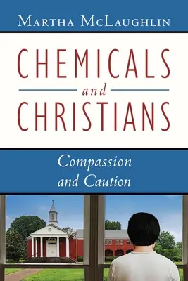 Chimicale și creștini: Compasiune și prudență - Chemicals and Christians: Compassion and Caution