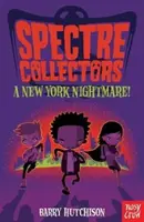 Colecționarii Spectre: Un coșmar în New York! - Spectre Collectors: A New York Nightmare!