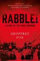 Rabble! - O poveste a Comunei din Paris - Rabble! - A Story of the Paris Commune