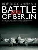 Bomber Command: Bătălia de la Berlin: Nu a reușit să se întoarcă - Bomber Command: Battle of Berlin: Failed to Return