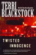 Inocență întortocheată - Twisted Innocence