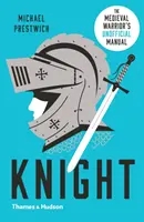 Cavaler: Manualul (neoficial) al războinicului medieval - Knight: The Medieval Warrior's (Unofficial) Manual